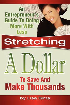 Book cover for Stretching a Dollar to Save and Make Thousands