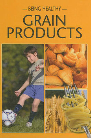 Cover of Grain Products