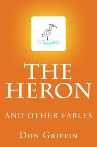 Cover of The Heron and other Fables