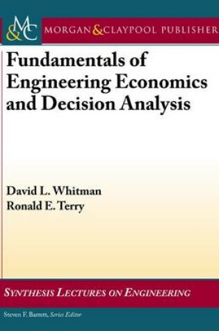 Cover of Fundamentals of Engineering Economics and Decision Analysis