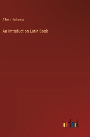 Cover of An Introduction Latin Book