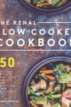 Book cover for Renal Slow Cooker Cookbook