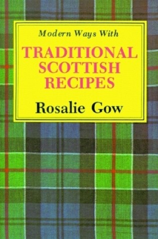 Cover of Modern Ways with Traditional Scottish Recipes