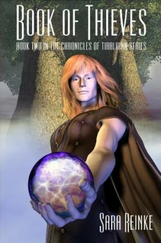 Cover of Book of Thieves : Book Two In The Chronicles Of Tiralainn Series