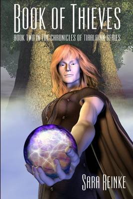 Book cover for Book of Thieves : Book Two In The Chronicles Of Tiralainn Series