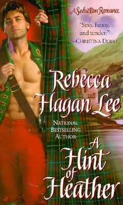 A Hint of Heather by Rebecca Hagan Lee