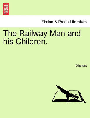 Book cover for The Railway Man and His Children. Vol. II.