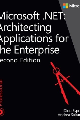 Cover of Microsoft .NET - Architecting Applications for the Enterprise