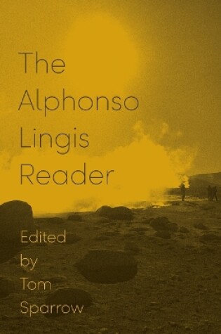 Cover of The Alphonso Lingis Reader