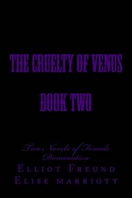 Book cover for The Cruelty of Venus - Book Two