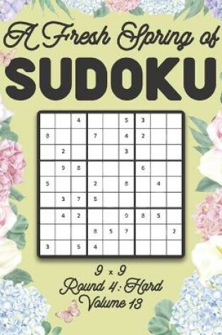 Cover of A Fresh Spring of Sudoku 9 x 9 Round 4