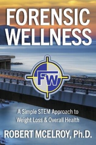 Cover of Forensic Wellness