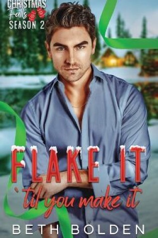 Cover of Flake It Til You Make It