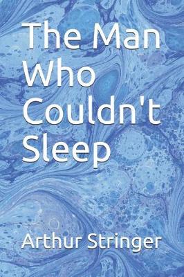 Book cover for The Man Who Couldn't Sleep