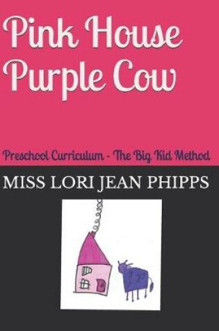 Cover of Pink House Purple Cow