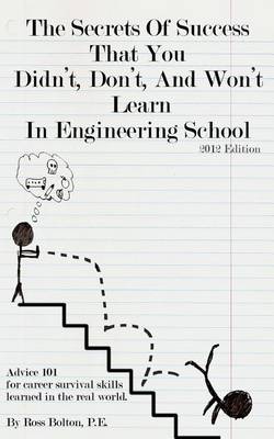 Book cover for The Secrets of Success That You Didn't, Don't, and Won't Learn in Engineering School