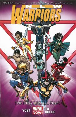 Book cover for New Warriors Volume 1: The Kids Are All Right