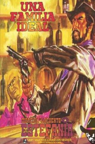 Cover of Una familia ideal (Colección Oeste)