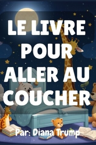 Cover of Le livre Pour Aller Au Coucher