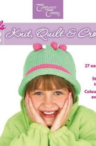 Cover of Kids Learn to Knit, Quilt & Crochet
