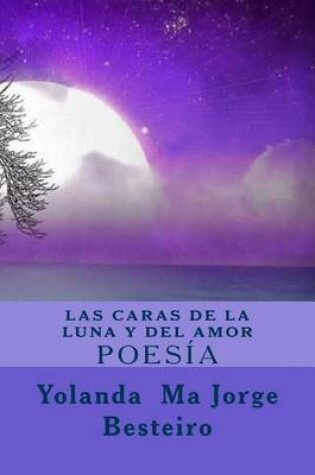 Cover of Las caras de la luna y del amor