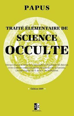 Book cover for Traité Élémentaire de Science Occulte