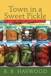Book cover for Town in a Sweet Pickle