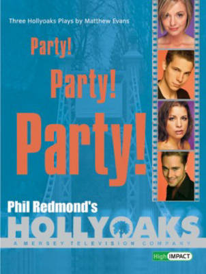 Book cover for High Impact Set A Plays: Party! Party! Party! 3 Hollyoaks Plays