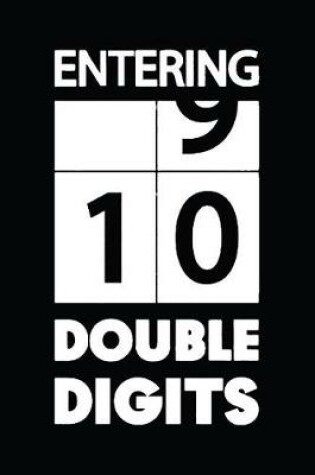 Cover of Entering Double Digits