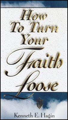 Book cover for How to Turn Your Faith Loose