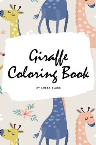 Cover of Giraffe Coloring Book for Children (8x10 Coloring Book / Activity Book)