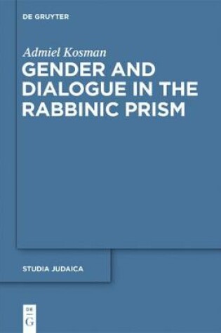 Cover of Gender and Dialogue in the Rabbinic Prism