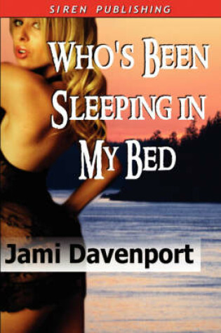 Cover of Who's Been Sleeping in My Bed?