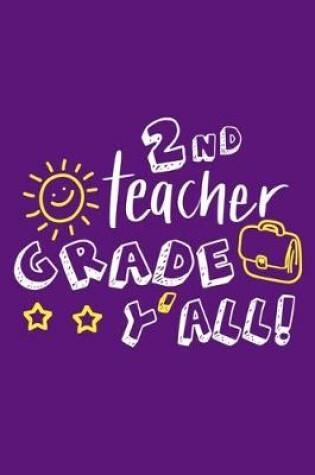 Cover of 2nd Teacher Grade Y'all!
