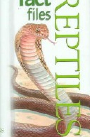 Cover of Animal Fact Files Reptiles (Internal Wire-O Bound)