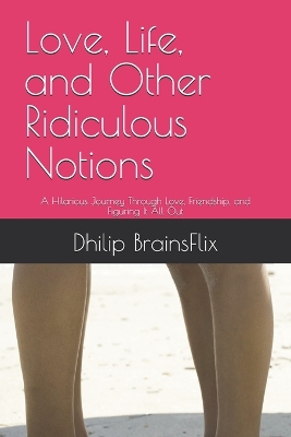 Cover of Love, Life, and Other Ridiculous Notions