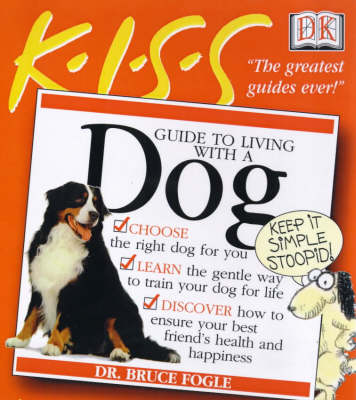 Book cover for KISS Guide To Living with a Dog