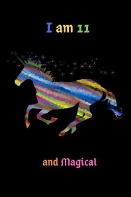 Book cover for I am 11 and Magical