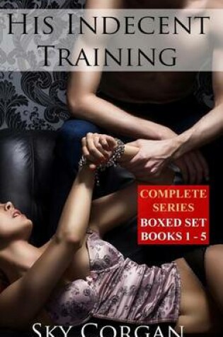Cover of His Indecent Training