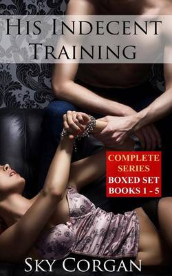 Book cover for His Indecent Training