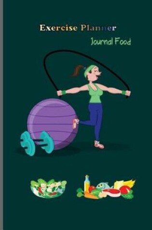 Cover of Exercise Planner Journal Food