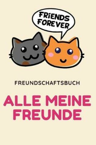 Cover of Freundschaftsbuch alle meine Freunde