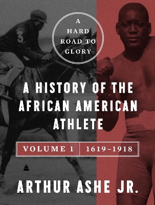 Book cover for A Hard Road to Glory, Volume 1 (1619-1918)