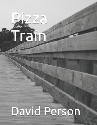 Book cover for Pizza Train