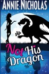 Book cover for Not His Dragon