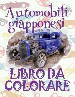 Cover of ✌ Automobili giapponesi ✎ Auto Libro da Colorare ✎ Libro da Colorare 4 anni ✍ Libro da Colorare 4 anni