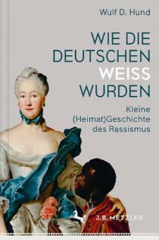 Cover of Wie die Deutschen weiß wurden