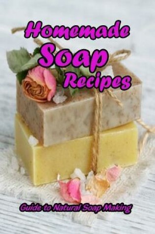 Cover of Homemade Soap Recipes