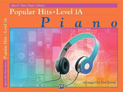 Cover of Alfred's Basic Piano Library Popular Hits, Bk 1a