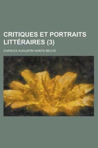 Cover of Critiques Et Portraits Litteraires (3)